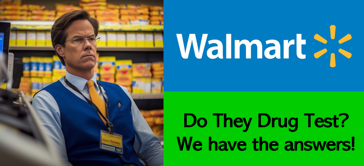 Find Out Does Walmart Drug Test